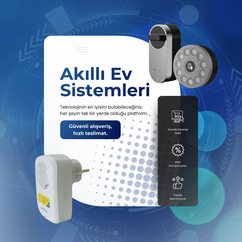 AKILLI EV SİSTEMLERİ